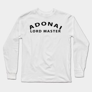 Adonai Lord Master Inspirational Christian Long Sleeve T-Shirt